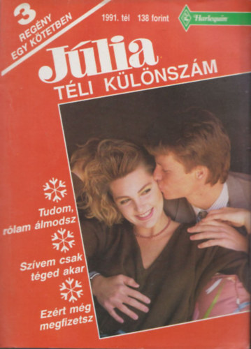 Jlia tli klnszm 1991. (Tudom, rlam lmodsz - Szvem csak tged akar - Ezrt mg megfizetsz)