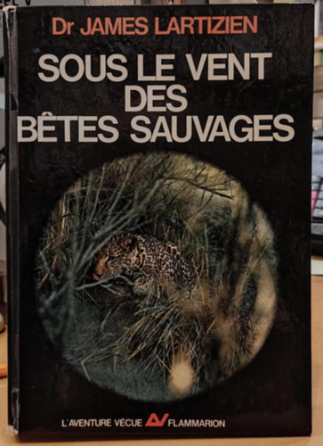 Sous Le Vent Des Betes Sauvages