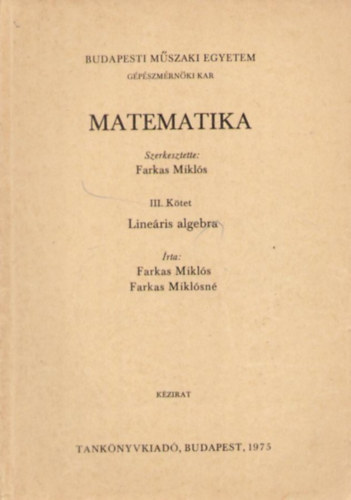 Matematika III. ktet - Lineris algebra (kzirat)