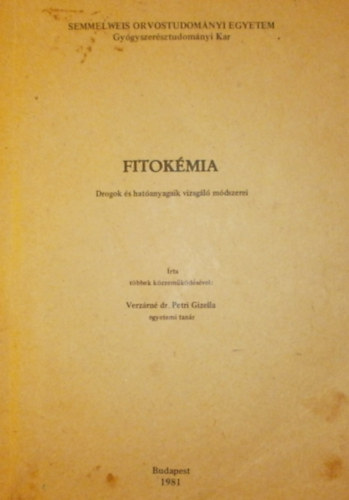 Fitokmia - Drogok hatanyagainak kmiai vizsglata