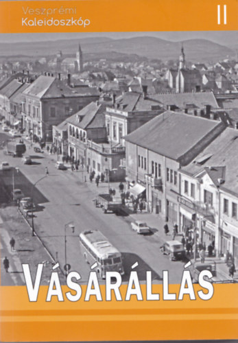 V�s�r�ll�s (Veszpr�mi Kaleidoszk�p 2.)