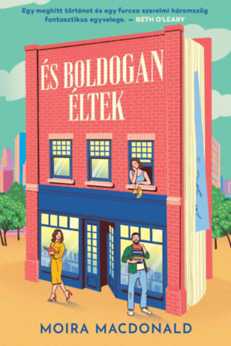 Moira Macdonald - �s boldogan �ltek