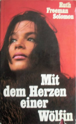Ruth Freeman Solomon - Mit dem Herzen einer W�lfin