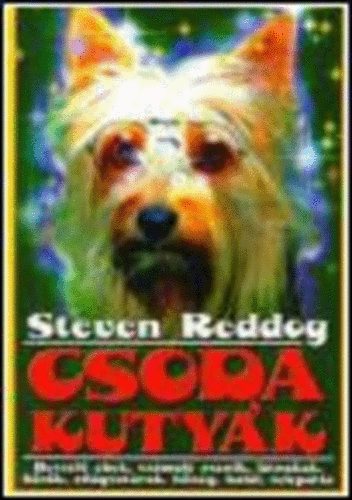 Steven Reddog - Csodakutyk (Beszl ebek, szmol zsenik, ltnokok, hsk, vilgsztrok, hsg, hall, teleptia)