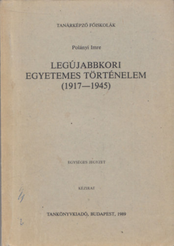 Legjabbkori egyetemes trtnelem 1917-1945