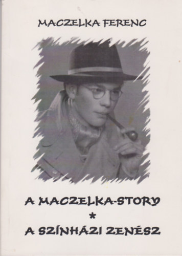 A Maczelka-story / A sznhzi zensz