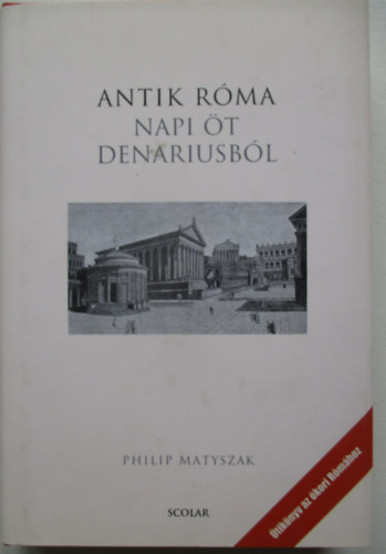 Antik R�ma - Napi �t denariusb�l