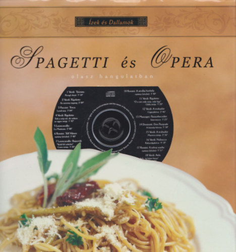 Spagetti s Opera - Olasz hangulatban (CD-mellklettel)