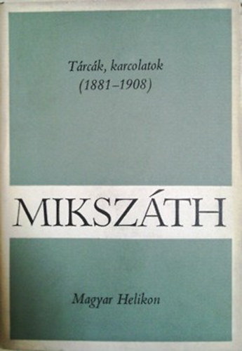 Mikszth Klmn mvei 14. - Trck, karcolatok (1881-1908)