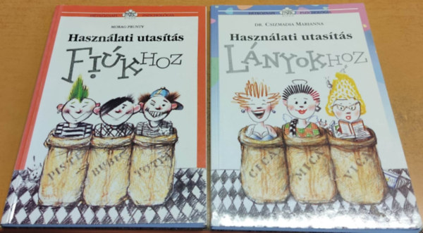 Hasznlati utasts fikhoz + Hasznlati utasts lnyokhoz (2 ktet)