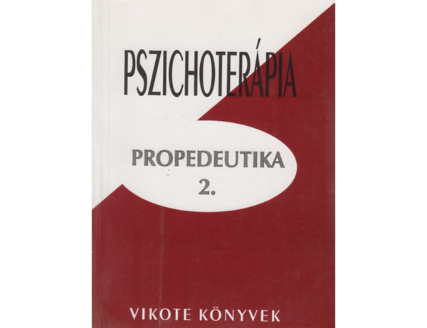 Kastaly Ildik  (szerk.) - Pszichoterpia - Propedeutika 2.