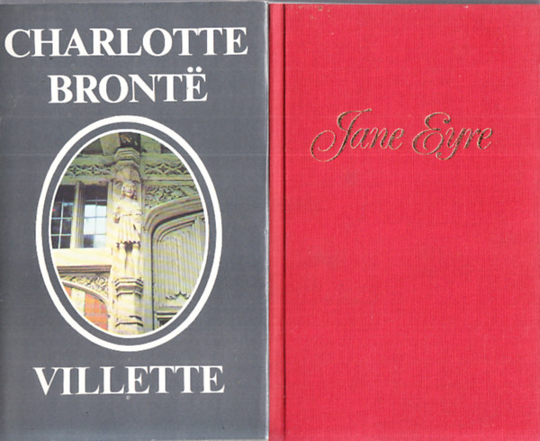 2 db Charlotte Bronte regny: Villette + Jane Eyre