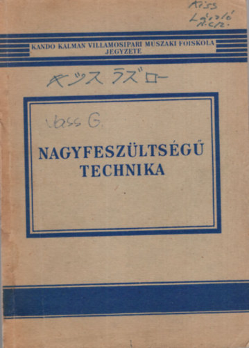 Nagyfeszltsg technika - Kand Klmn Villamipari Mszaki Fiskola 1972