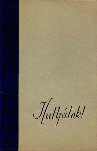Hallj�tok!