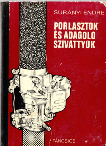 Sur�nyi Endre - Porlaszt�k �s adagol� szivatty�k