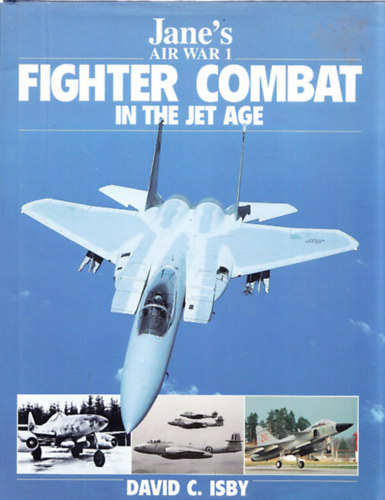 Fighter Combat in the Jet Age