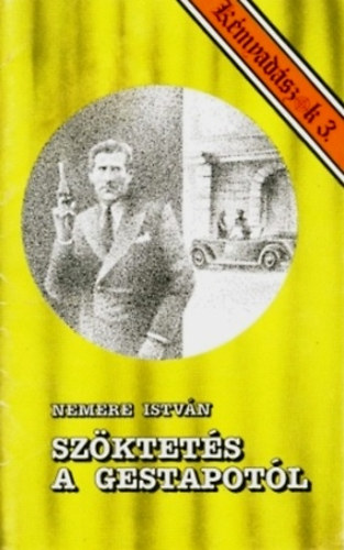 Sz�ktet�s a Gestapot�l