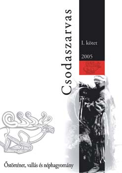 Csodaszarvas I. - strtnet, valls s nphagyomny