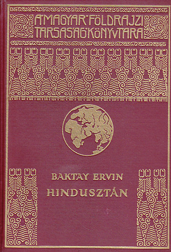 Hinduszt�n (A Magyar F�ldrajzi T�rsas�g K�nyvt�ra)