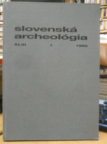 Slovensk archeolgia XLIII, 1, 1995