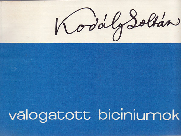 V�logatott bic�niumok - az �ltal�nos �s k�z�piskol�k tanul�i sz�m�ra