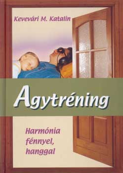 Agytrning - Harmnia fnnyel, hanggal