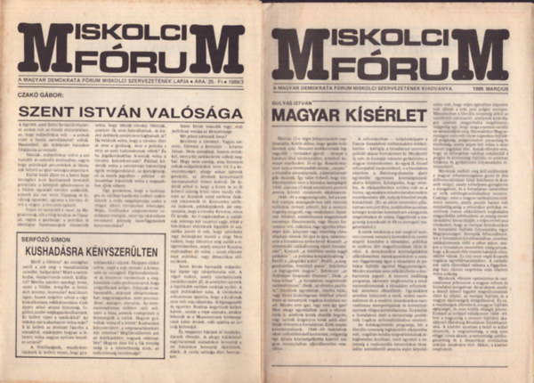 2 db Miskolci F�rum egy�tt: 1989. m�rcius + 1999. m�rcius