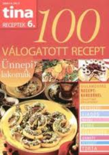 Tina receptek 6. 100 vlogatott recept (nnepi lakomk)