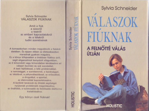 Vlaszok fiknak - A felntt vls tjn - Amit a fik a szexrl a testrl az emberi kapcsolatokrl a llekrl tudni szeretnnek