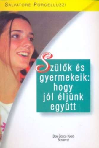 Szlk s gyermekeik: hogy jl ljnk egytt