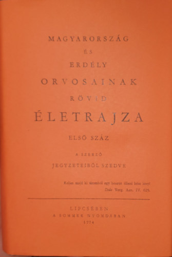 Magyarorsz�g �s Erd�ly orvosainak r�vid �letrajza - Els� sz�z