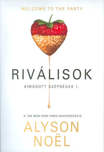 Riv�lisok - Im�dott sz�ps�gek 1. (Welcome to the party)