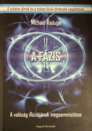 A Fzis (A valsg illzijnak megsemmistse)
