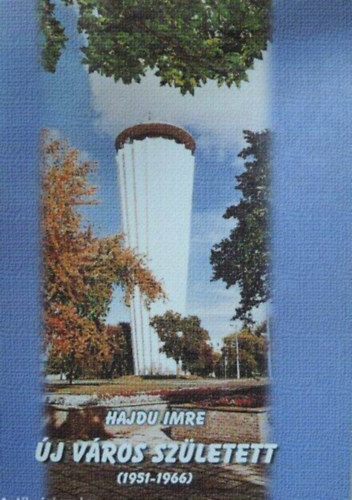 j vros szletett (Tiszajvros)