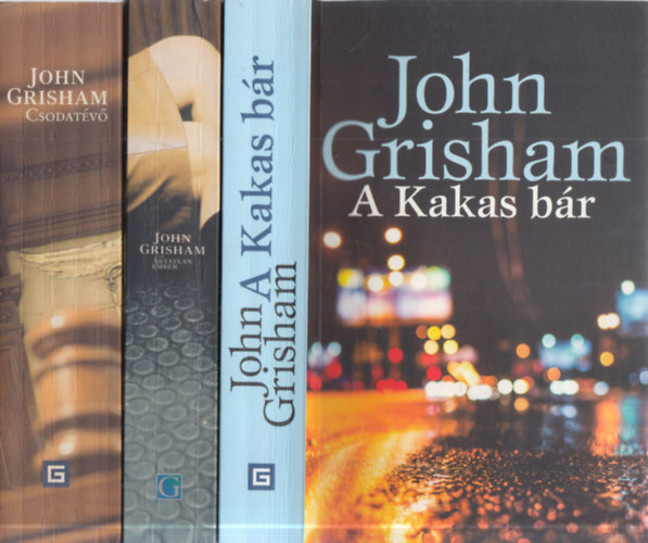 John Grisham - 3 db. krimi (A Kakas bár + Az ártatlan ember + Csodatévő)