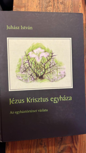 J�zus Krisztus egyh�za