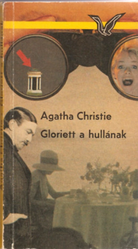 Gloriett a hullnak + Asszony a tban