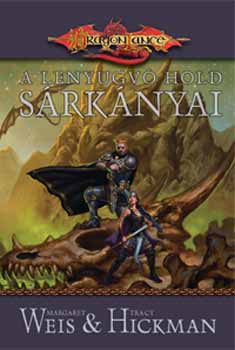 Margaret Weis; Tracy Hickman - A lenyugv hold srknyai