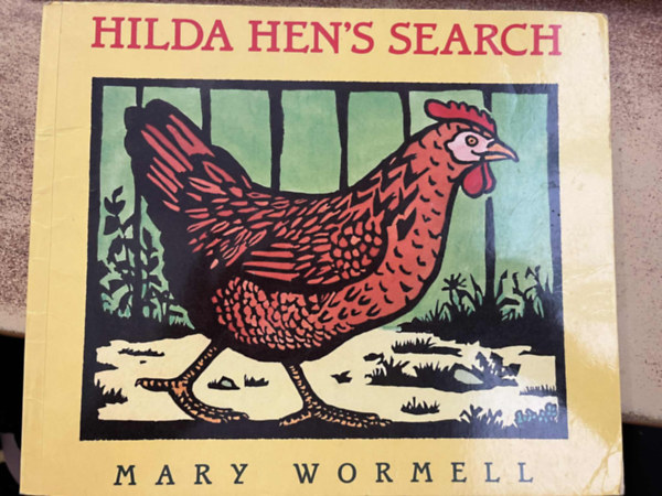 Mary Wormell - Hilda Hen's Search