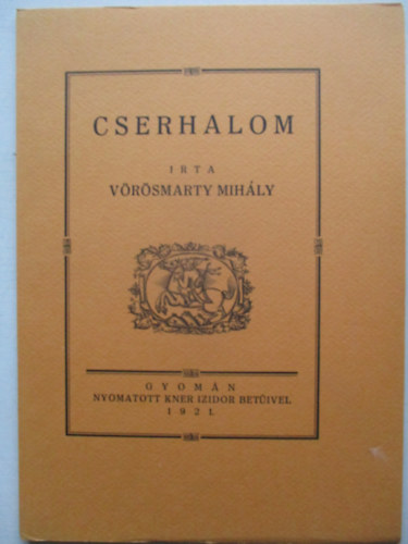 Cserhalom (Monumenta Literarum 1. sorozat, 11. sz�m)
