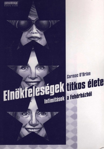 Eln�kfeles�gek titkos �lete