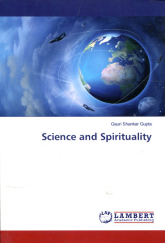 Shankar Gupta Gauri - Science and Sprituality