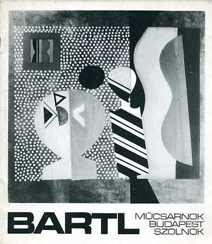 Bartl festmvsz killtsa - Mcsarnok