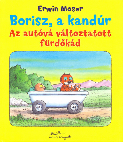 Erwin Moser - Az autv vltoztatott frdkd - Borisz a kandr 1.