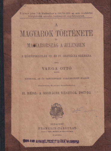 A magyarok trtnete s Magyarorszg a jelenben II. - A mohcsi vsztl 1867-ig