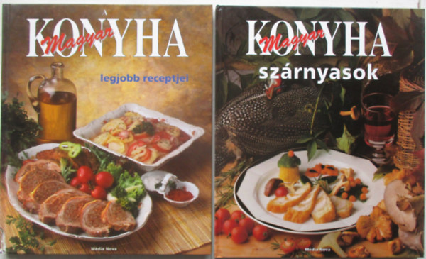 A magyar konyha legjobb receptjei + Magyar konyha sz�rnyasok