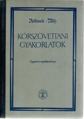 Dr. Dr Tth Ferenc Jellinek Harry - Krszvettani gyakorlatok