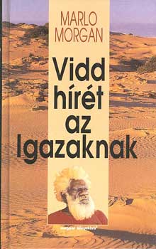 Vidd h�r�t az Igazaknak