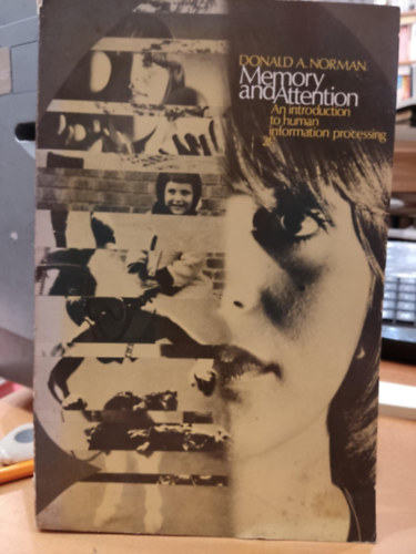 Memory and Attention: An Introduction to Human Information Processing
