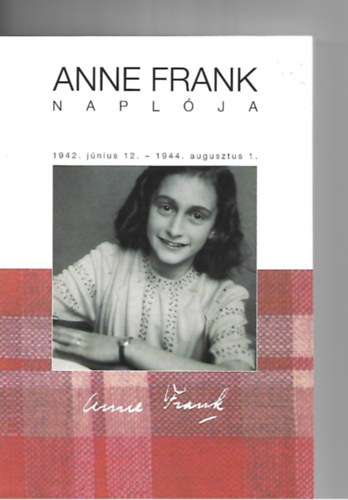 Anne Frank naplja  - 1942.jn.12.-1944.aug.1.